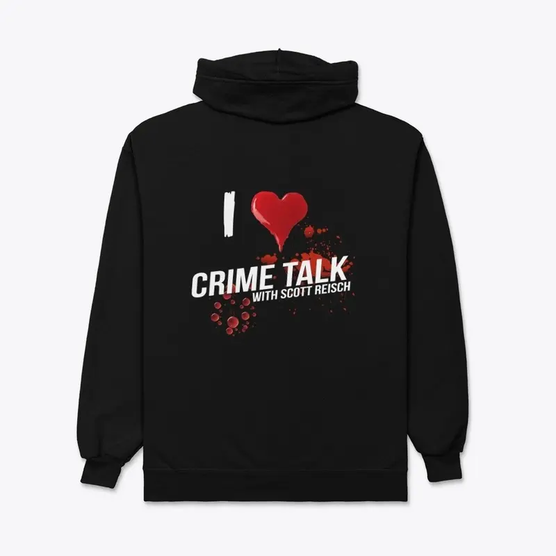 I Love Crime Talk! Hoodie